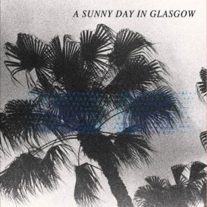 A Sunny Day in Glasgow Sea When Absent