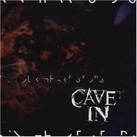 Cave In Until Your Heart stops