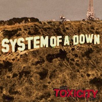 System of a Down Toxicity