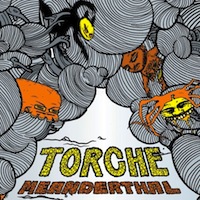 Torche Meanderthal