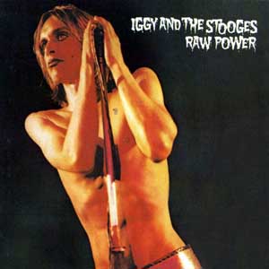 Iggy and the Stooges Raw Power