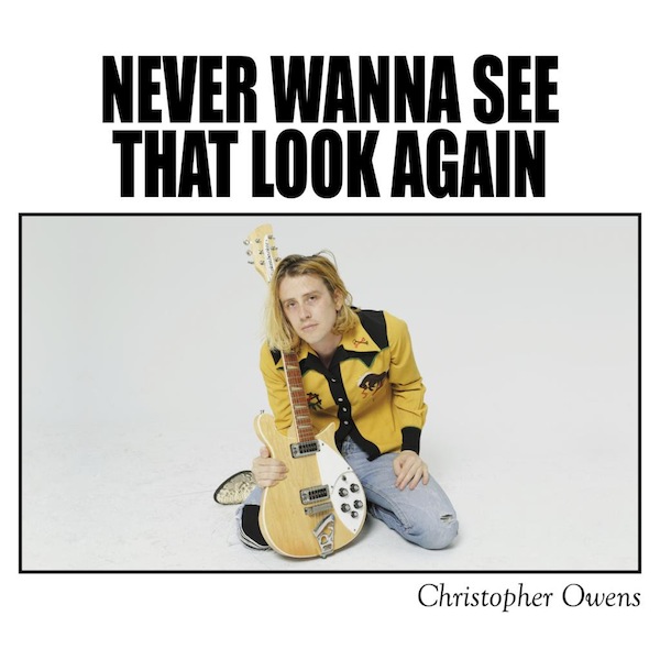 Christopher Owens Never Wanna see