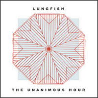 Lungfish Unanimous Hour