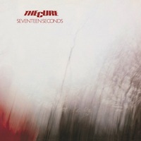 The Cure Seventeen Seconds