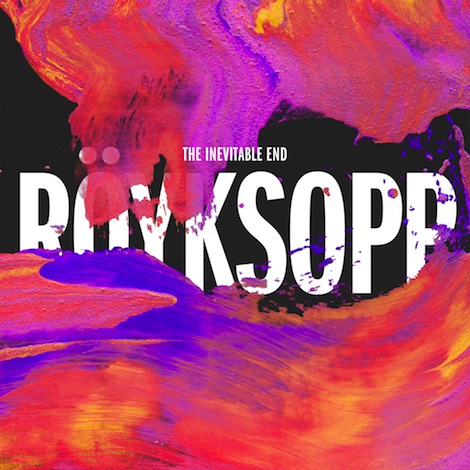 Royksopp The Inevitable End