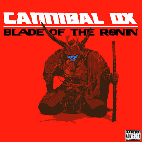 Cannibal Ox Blade of the Ronin