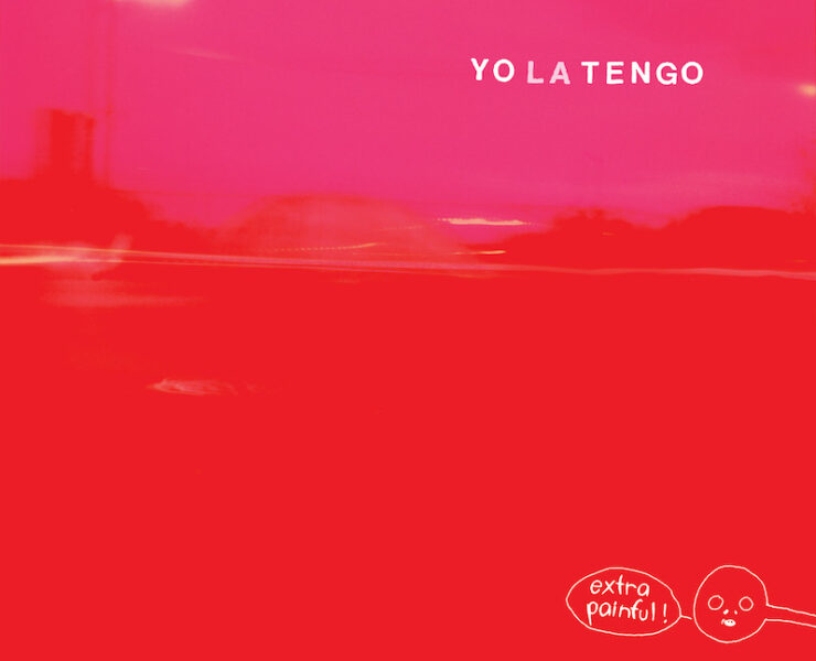 yo la tengo extra painful review