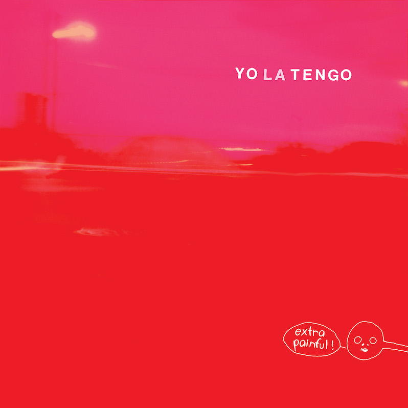 yo la tengo extra painful review