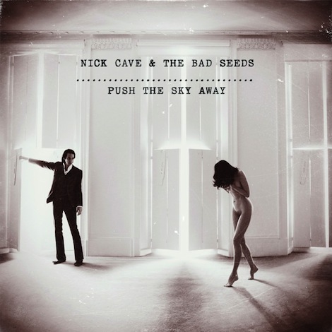 Nick Cave albums Push the Sky Away
