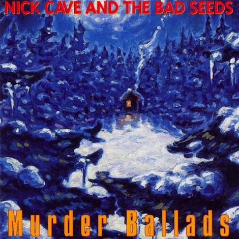 best Nick Cave albums Murder Ballads