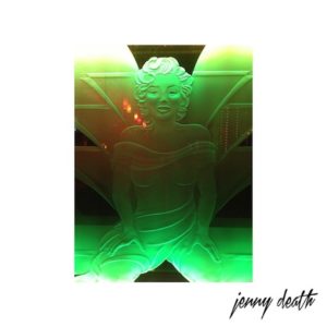 Death Grips Jenny Death