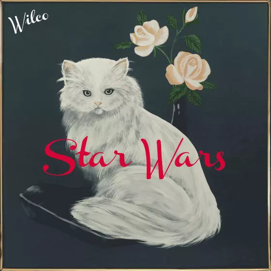 Wilco : Star Wars | Album review | Treble