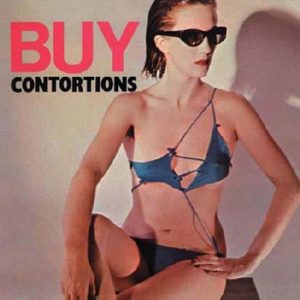 guide to no wave Contortions