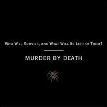 Murder by Death punk rock operas