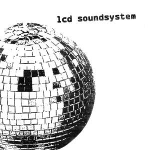 best LCD Soundsystem songs s/t