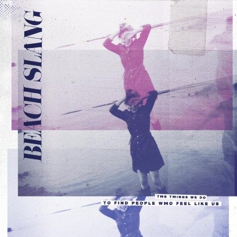 Beach Slang The Things We Do review