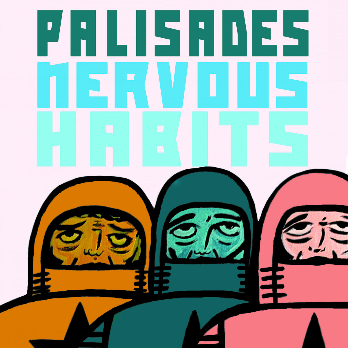 Palisades Nervous Habits