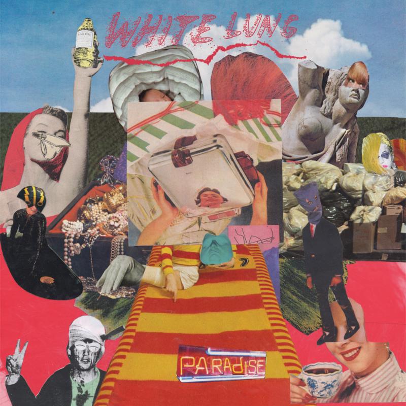 White Lung new album Paradise