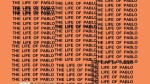 Remake/Remodel: Kanye West's The Life of Pablo