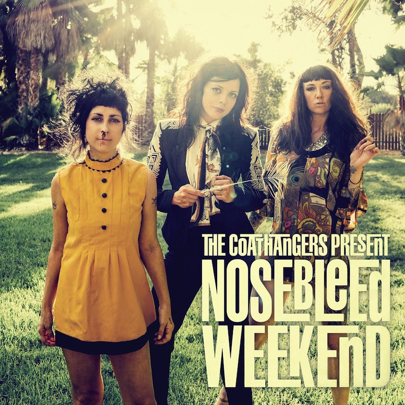 The Coathangers Nosebleed Weekend review