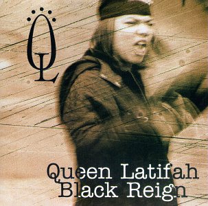 Queen Latifah Black Reign native tongues tracks