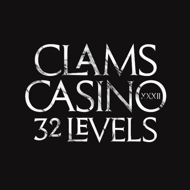 Clams Casino 32 Levels