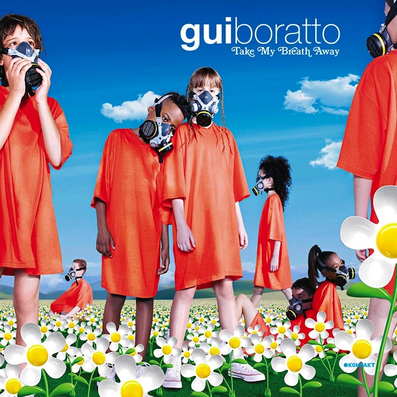 Gui Boratto Take My Breath Away