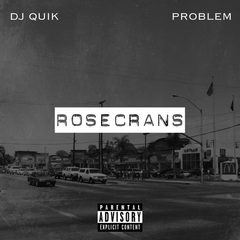 DJ Quik Rosecrans