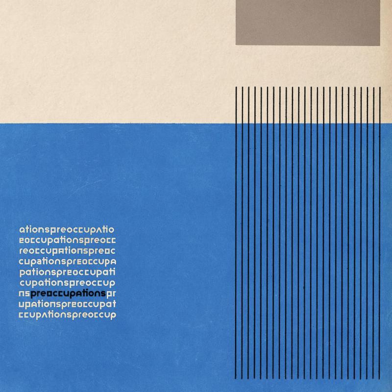 Preoccupations new album