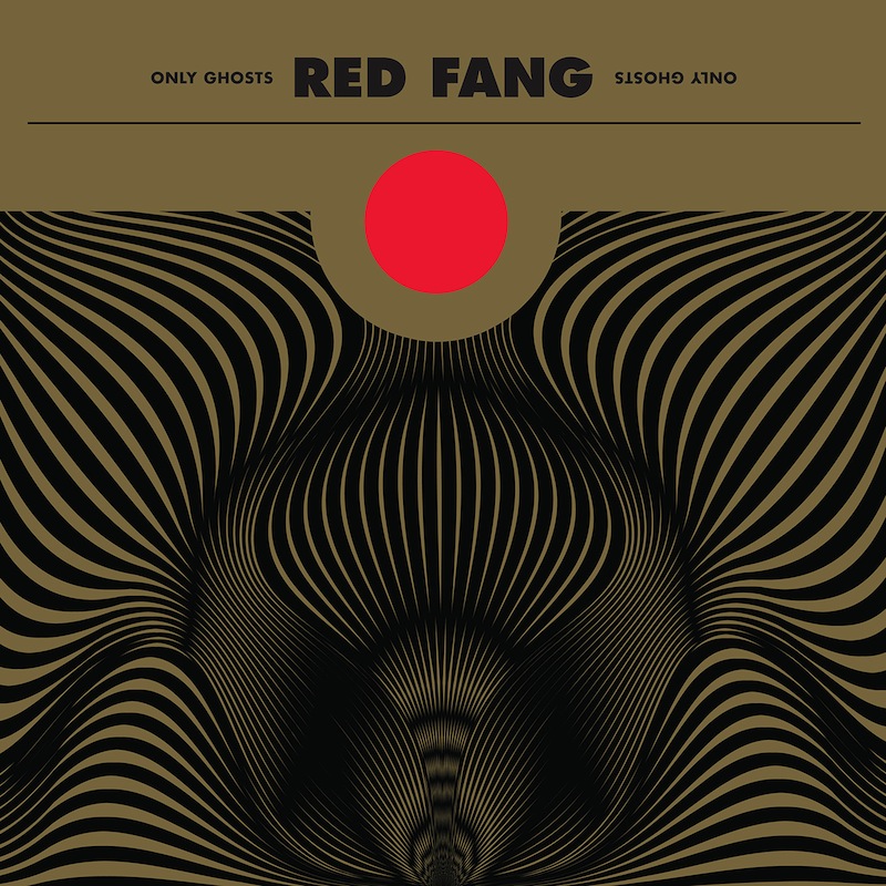 Red Fang Only Ghosts