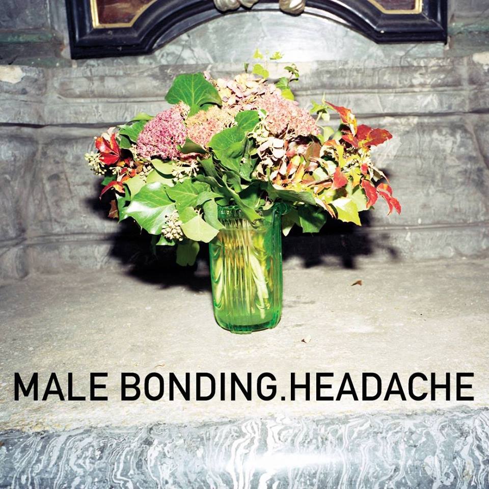 Male Bonding new album Headache