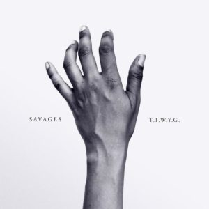 best songs of 2016 Savages