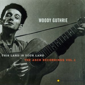 top 50 protest songs Woody Guthrie