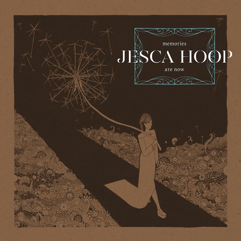 Jesca Hoop Memories are now