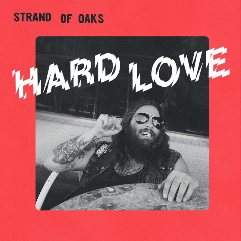 Strand of Oaks Hard Love review