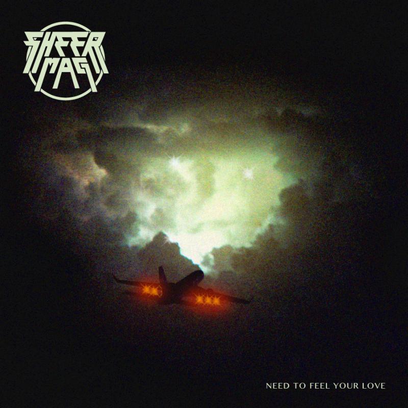 Sheer Mag debut album Need to Feel Your Love