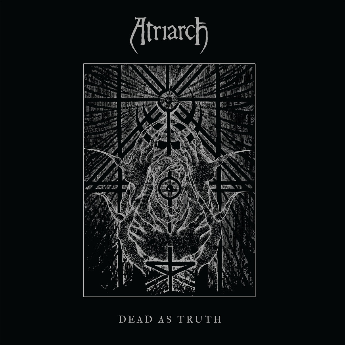 Atriarch Dead As Truth review