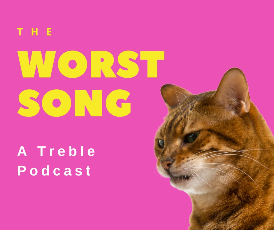 The Worst Song Podcast