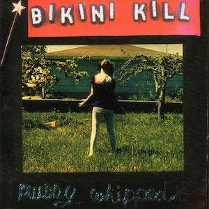 bikini kill best punk albums