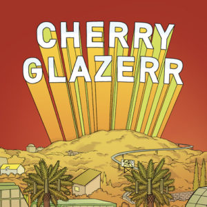 best songs of 2017 Cherry Glazerr