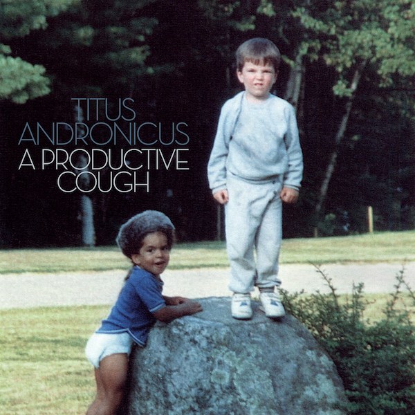 Titus Andronicus new album A Productive Cough