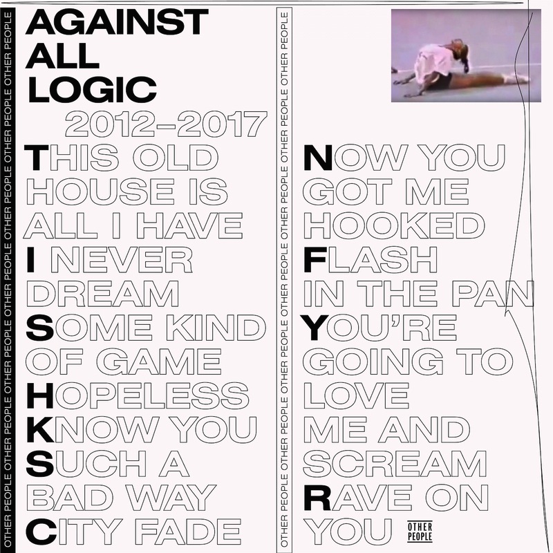 Against All Logic 2012-2017 review