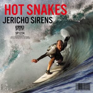 Hot Snakes Jericho Sirens review