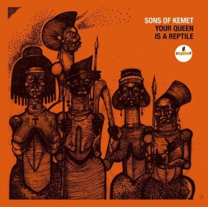 Sons of Kemet Your Queen Is A Reptile review