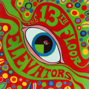 best psychedelic albums 13th Floor Elevators