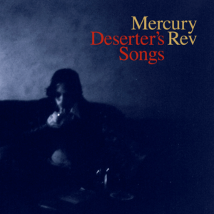 Mercury Rev Deserters Songs tour