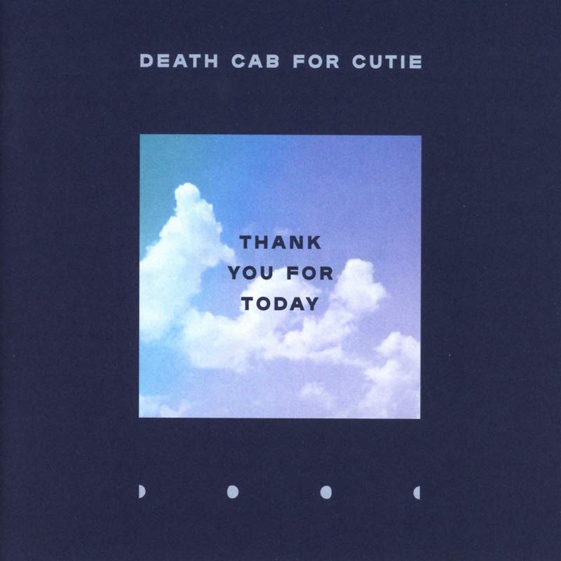 Death Cab for Cutie Thank You For Today review