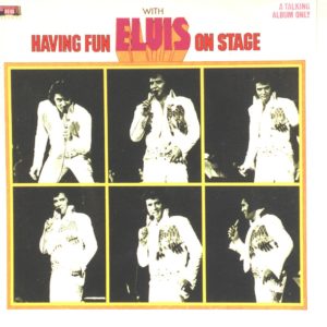 infamous live albums Having fun with Elvis