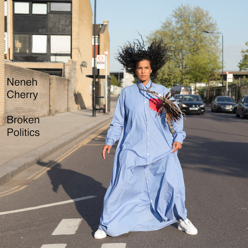 Neneh Cherry new album Broken Politics