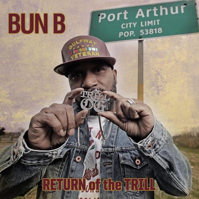 Bun B Return of the Trill review